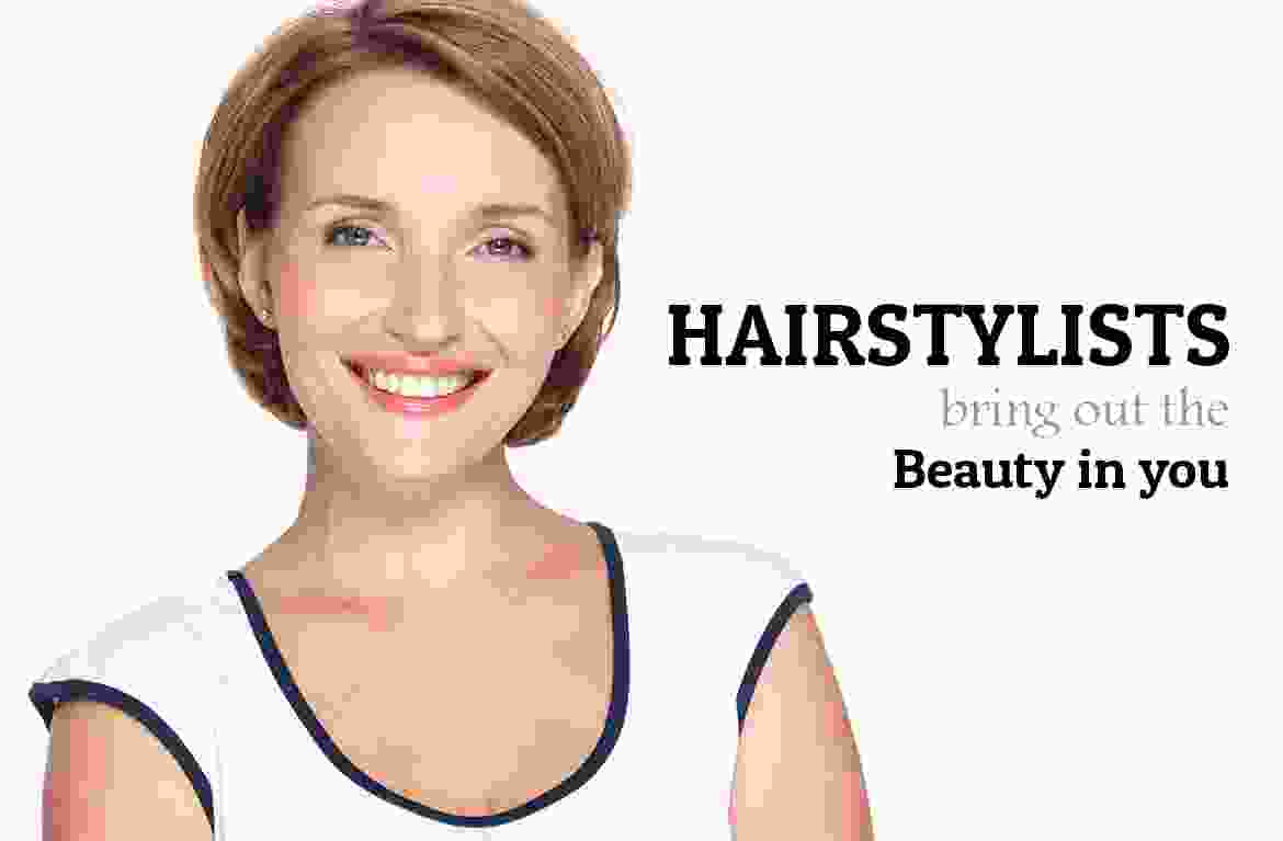 Hair Stylists bring out the Beauty in you